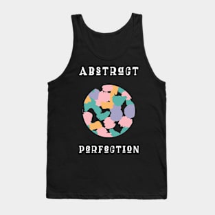 Abstract perfection Tank Top